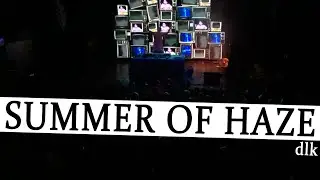 Atlas &infin; Summer of Haze & Bros &infin; Kyiv