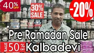 Pre Ramadan Sale on utensils - Kalbadevi - sale upto 40% & more - best deals for cooking channel ❤️