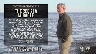 Patterns of Evidence: The Red Sea Miracle | Tim Mahoney shares where this story began over 18y ago