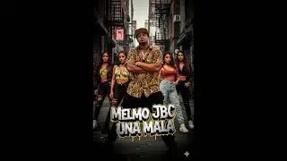 Una Mala - Melmo JBC - BY ( DJCharlie el Maestro )