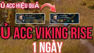 Cách bay sever mới sau khi ủ acc - ủ acc Viking Rise hiểu quả nhất - Viking Rise .
