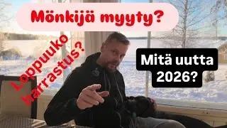 M&ouml;nkij&auml; myyty? Loppuuko harrastus? Mit&auml; 2026?