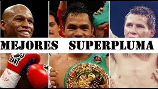 TOP 10 - Mejores pesos superpluma de la historia del boxeo