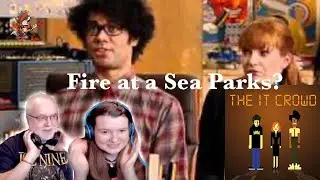 The IT Crowd - Fire at a Sea Parks (Dad & Daughter Reaction) COMEDY CLASSICS!