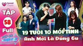 Ghép Đôi Thần Tốc 58| Nữ Sinh 19 Tuổi CHỤC MỐI TÌNH Khóc Xin Lỗi Mẹ Gặp Soái Ca Tình Tứ Lau Nước Mắt