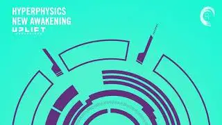 HyperPhysics - New Awakening (Uplift Recordings) Extended