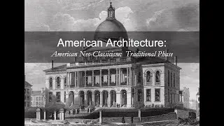 American Neo Classicism: The Traditional Phase