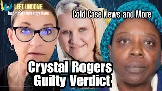Crystal Rogers Verdict! | Texas Flood: Missing Girls| New DNA Solves Cold Case & True Crime News