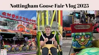 Nottingham Goose Fair Vlog 2025 || Riding the UK&rsquo;s Tallest Ride?!?!?