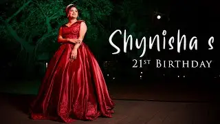 Shynisha's 21st Birthday | Cinematic Highlights | George Bernard Visuals | Icston D'cruz Photography