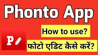 Phonto App || How to Use Phonto App