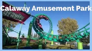 The Biggest park in Canada | Calaway Amusement park, Calgary