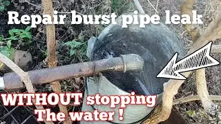 How to Repair Leaking Metal Water Pipe Burst. Without Stopping the Water !