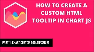 1 How to create a custom tooltip in Chart JS