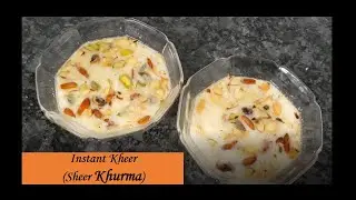 Instant Sevaiya Kheer | सेवई की खीर | Sheer Khurma | शीर खुरमा |