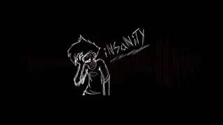 Insane