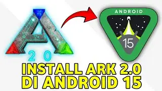 Cara install ARK 2.0 di Android 15 #arkmobile 