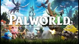 Palworld Longplay Part 13! [HD & 60FPS] [NO COMMENTARY]