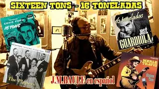 Sixteen Tons (16 toneladas) Merle Travis - J.M.BAULE/LIve-en espa&ntilde;ol