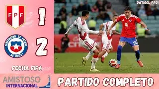 PER&Uacute; VS CHILE (1-2) - PARTIDO COMPLETO FECHA FIFA - AMISTOSO INTERNACIONAL NOVIEMBRE 2025