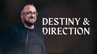 Destiny & Direction | Pastor Larry Brey | Open Arms Church