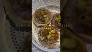 Sopes 🤌. #comidagourmet #sopes #comidamexicana #mexico