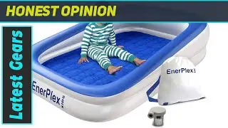 EnerPlex Kids Inflatable Travel Bed - The Best Travel Bed for Toddlers