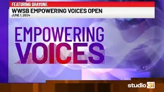 WWSB Empowering Voices Open, 6/1/2024 (feat. GrayONE)
