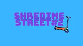 Shredime street #2