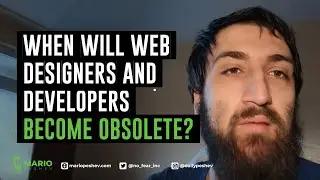 When Will Web Designers and Developers Become Obsolete? | Mario Peshev