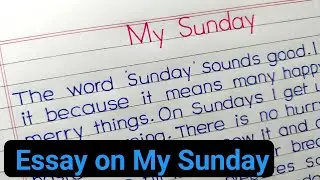 how i spent my sunday essay || Paragraph on how i spent my sunday ||