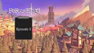 We destroy the Chaos Generator? | For The King | E3