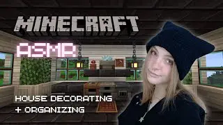 ASMR Cozy Minecraft House Decorating + Organizing