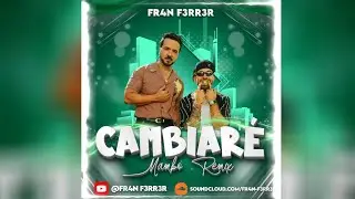 Luis Fonsi & Feid - CAMBIARÉ (Mambo Remix) FR4N F3RR3R