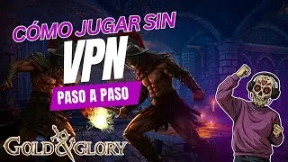 Gold And Glory: TUTORIAL DE COMO JUGAR SIN VPN