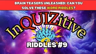 Brain Teasers Unleashed; Can You Solve These Word Riddles?