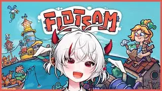 floating base building MANAGEMENT ADVENTURE?!! 【 FLOTSAM 】