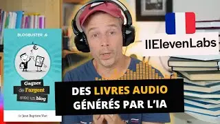 Eleven Labs :  L'IA qui crée des livres audio avec des VOIX en français