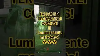 ☢️ TERRORE NEI COMICS! Il Luminescente non perdona 🧟&zwj;♂️ #Fallout4Horror