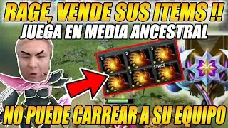 😡RECONTRA RAGE!!😡 KINGTEKA VENDE SUS ITEMS Y COMPRA FULL MIDAS POR TEAM BAJO EN MEDIA ANCESTRAL