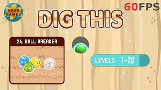 Dig This: BALL BREAKER Level 24-1 To 24-20 , iOS/Android Walkthrough