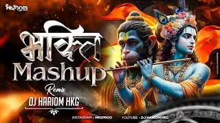 Bhakti Mashup | Jai Shree Ram | Dj Hariom HKG