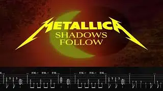 Metallica - Shadows Follow - Backing Track Tabs