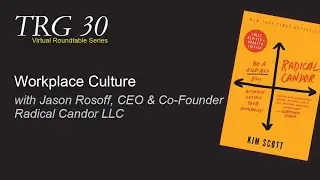 Jason Rosoff, CEO & Co-Founder, Radical Candor LLC | TRG 30