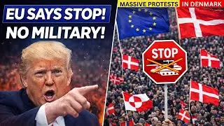 Trump's WORST Fear Is Here MASS Protests Erupt in Denmark as EU Prepare to STOP US Military Action