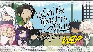 HASHIRA react to GIYUU’S SONGS!! ||SaneGiyuu… || Slight angst? || WIP || 2X SPEED!!