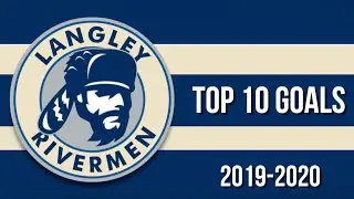 Top 10 Langley Rivermen Goals of 2019-20