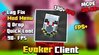Evoker Client For MCPE 1.26.45+ [ MOD MENU & FPS BOOST! ]