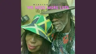 We Need More Love