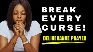 CURSE BREAKING PRAYERS -This Prayer Will Break Every Curse Of Witchcraft Against Your Life